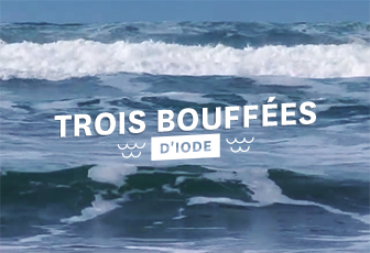 Trois bouffées d’Iode