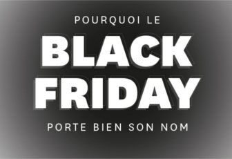 Pourquoi le Black Friday porte bien son nom